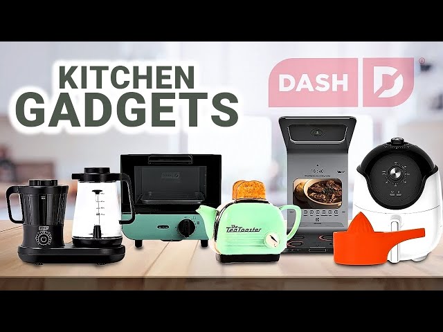 50 Must Have Kitchen Gadgets From DASH!