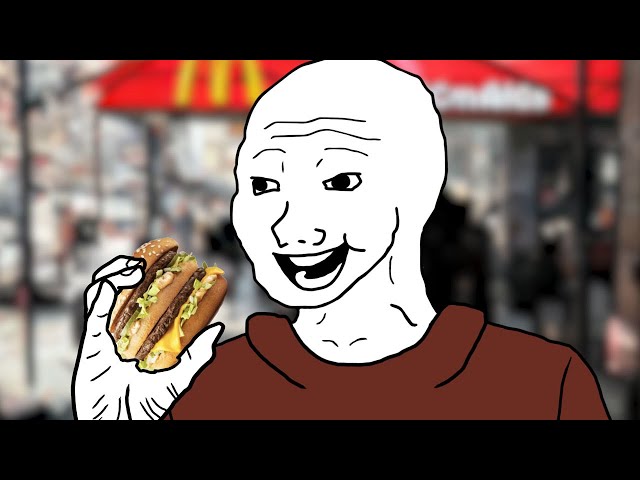 Wojak just wants a Big Mac.