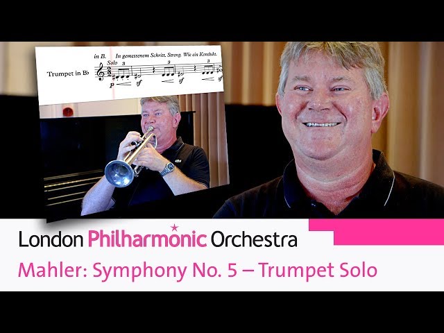 Mahler: Symphony No. 5 – Trumpet Solo