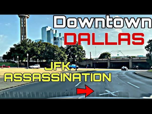 [4K] Downtown Dallas, TX & JFK Assassination Site