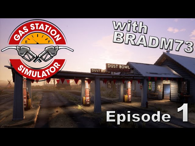 GAS STATION SIMULATOR - Is it AWESOME?? - Episode 1 - Getting Started