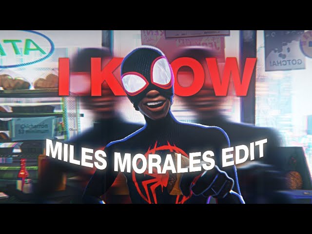 Mile Morales Edit 4K 60fps | I Know
