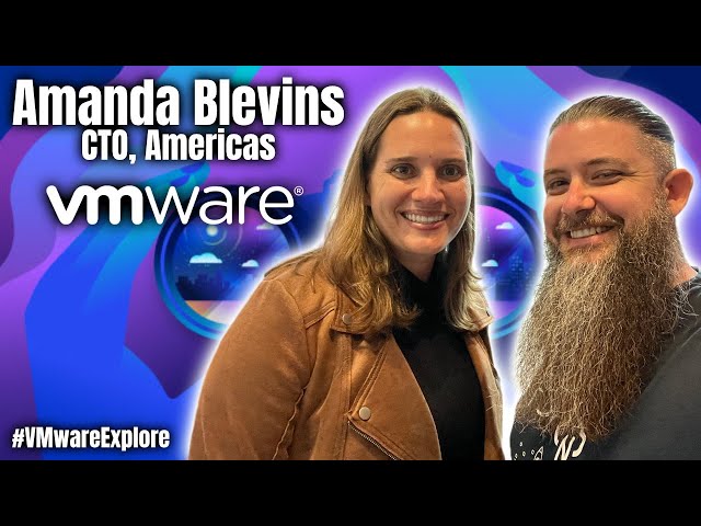 Interview with Amanda Blevins | VMware CTO, Americas | #VMwareExplore