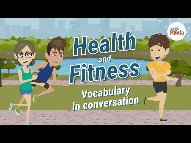 Health and Fitness | English Vocabulary in Conversation