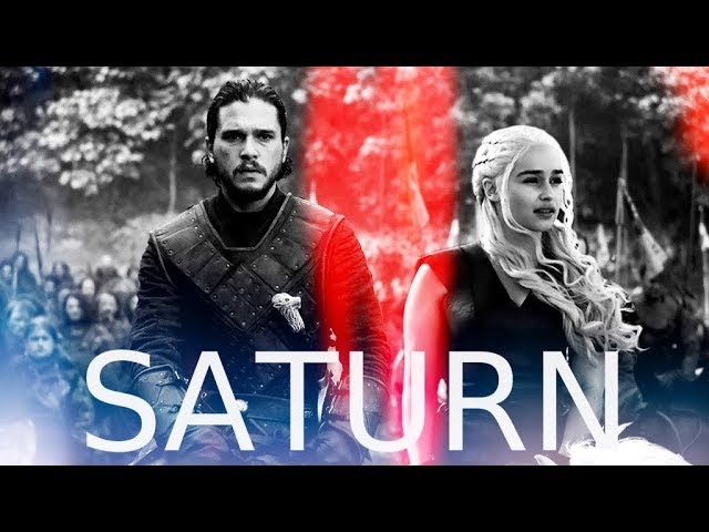 Jon Snow & Daenerys Targaryen - Saturn (e6)