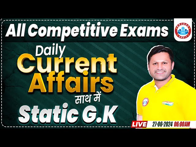 Daily Current Affairs | 27 June 2024 Current Affairs Today | Static GK | Current GK by Sonveer Sir