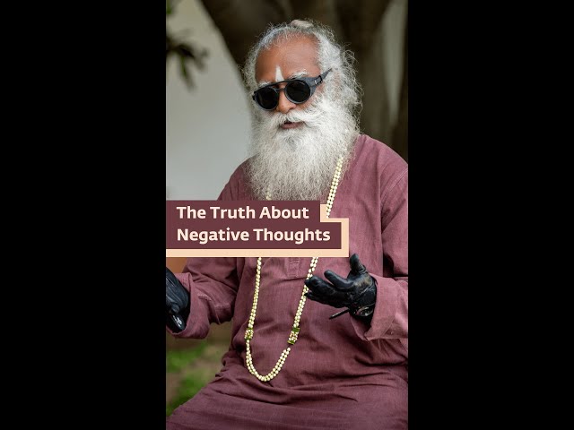 The Truth About Negative Thoughts | Sadhguru #shorts