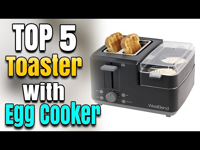 Best Toaster With Egg Cooker With Egg Cooker On Side