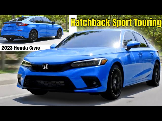 2023 Honda Civic Hatchback Sport Touring Review