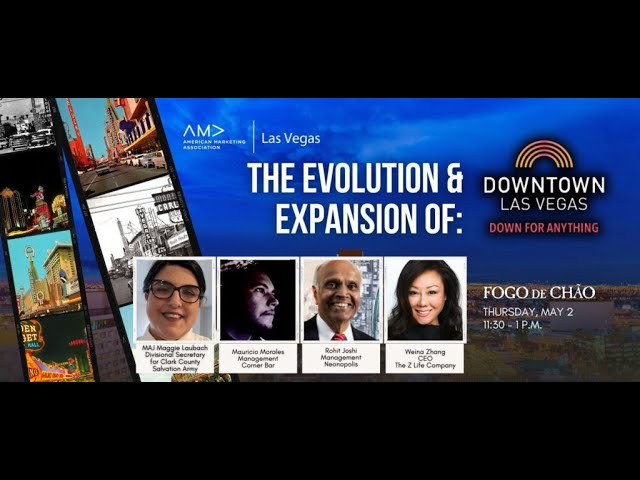 AMALV May 2024 Luncheon: The Evolution & Expansion of Downtown Las Vegas
