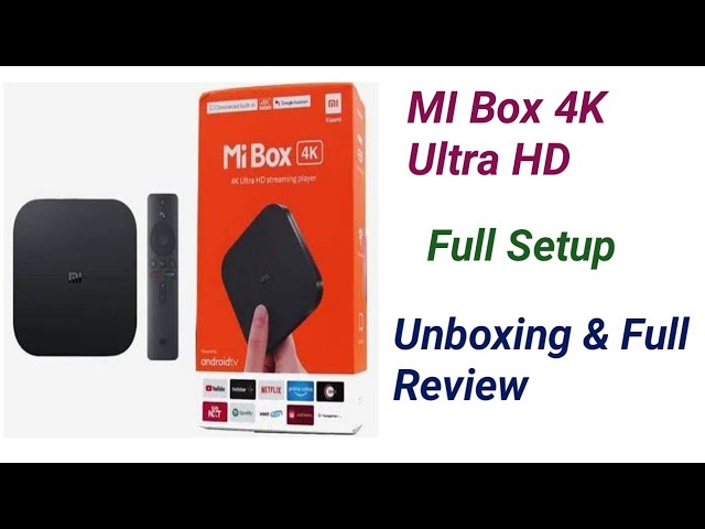 Mi Box 4K Unboxing |Full Setup | Xiaomi Mi Box 4K Detailed Review| Mi Android Box