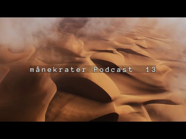 månekrater podcast 13 (Anyma, Camelphat, Argy, Son of Son, Cassian, Bicep etc.)