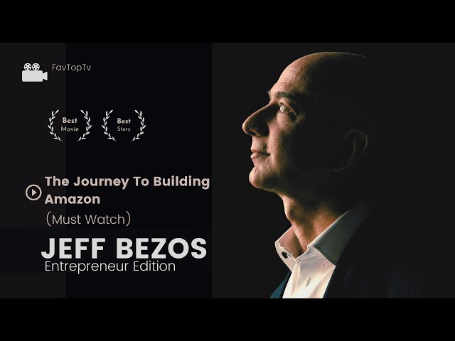 Jeff Bezos: The Man Who Built Amazon (Best Movie)