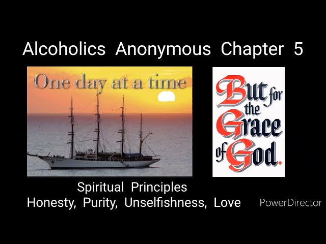 AA - Alcoholics Anonymous Chapter 5