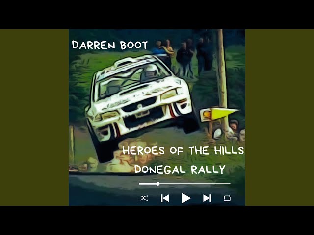 Heroes of the Hills (Donegal Rally)