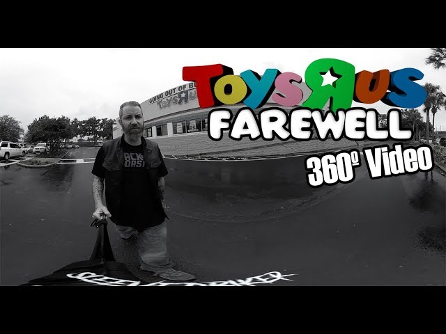 Toys R Us Farewell 360º Video VR
