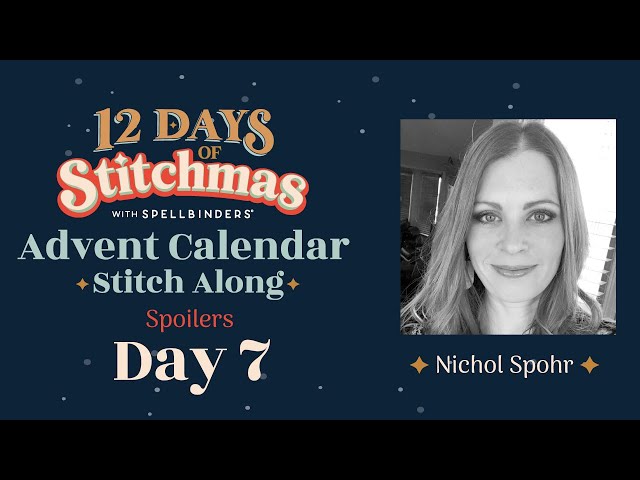 12 Days of Stitchmas Advent Calendar | Day 7 with Nichol Spohr