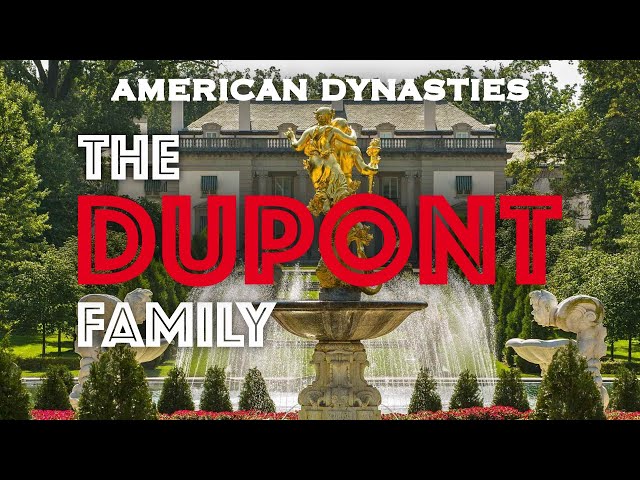 American Dynasties - The DuPonts | Compelling History #documentary #american #trending #money #usa