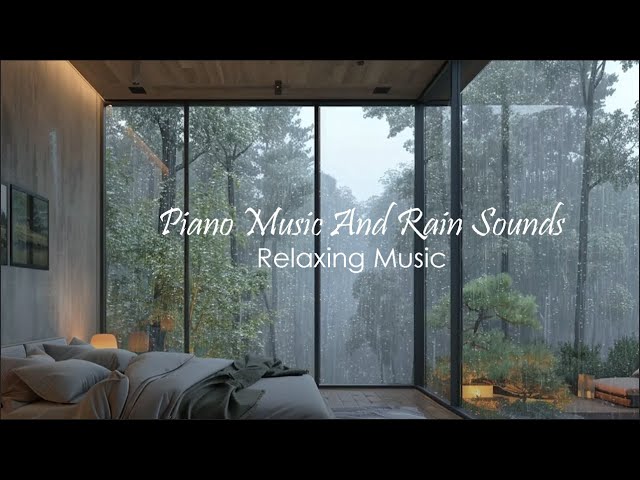 Relaxing Piano Sounds | Gentle Rain ASMR Sounds With Piano Music For Stress Relief And Sleep