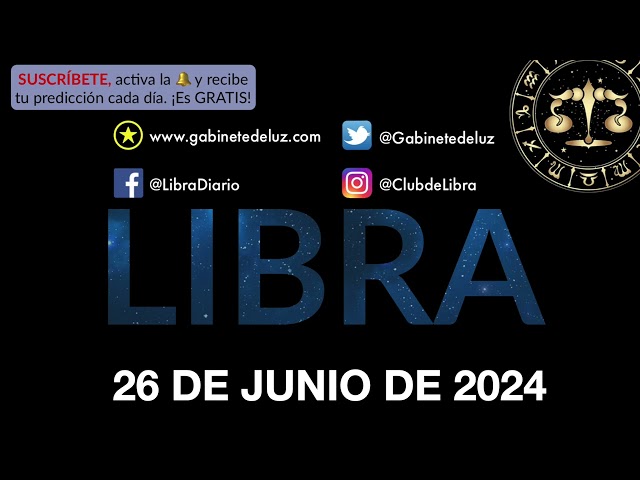 Horóscopo Diario - Libra - 26 de Junio de 2024.