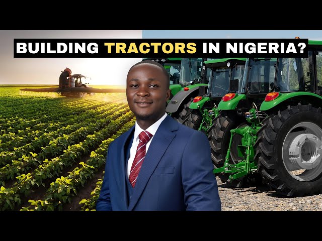 How a Nigerian Man Manufactures Tractors and Agro Machineries in Africa