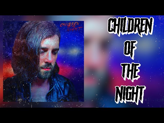 CHH - Children of the Night Official Single Release