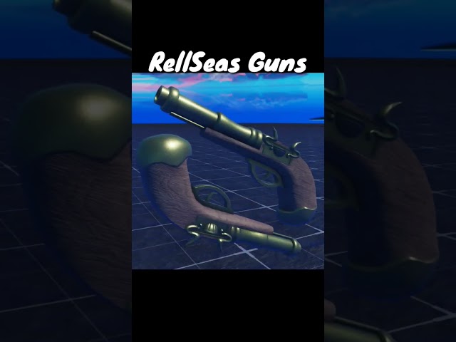 Rell Seas Guns#rellgames #rellseas #rellgames