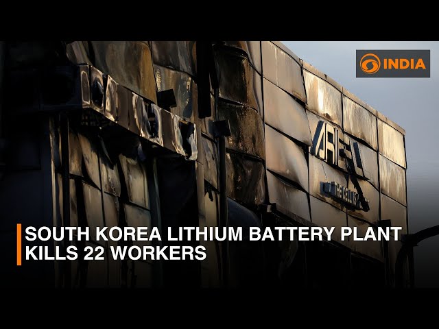 South Korea lithium battery plant kills 22 workers and 8 injured | DD India News Hour