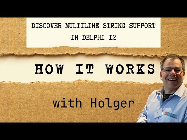 Discover Multiline String Support in Delphi 12