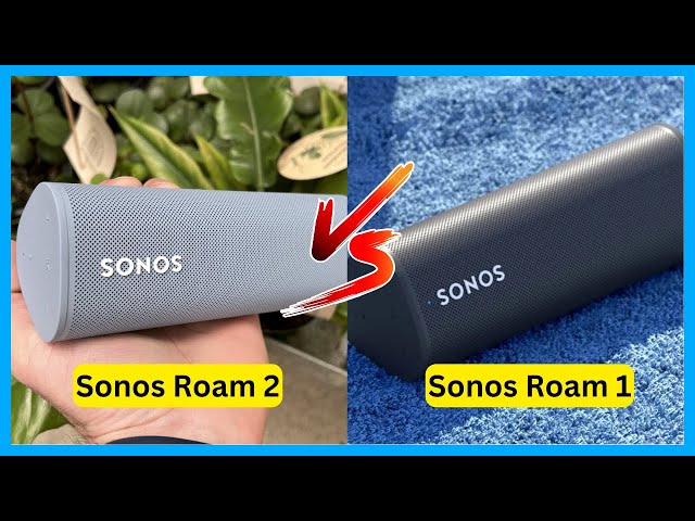 Sonos Roam 2 vs Roam 1: What's the difference?