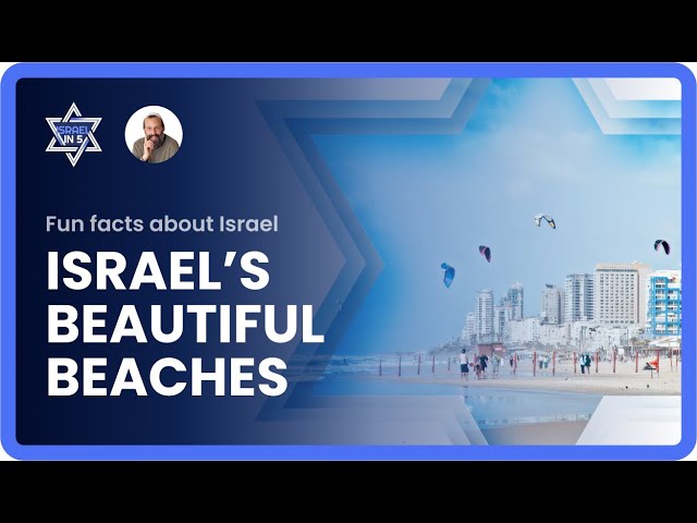 Explore Israel’s Beautiful Beaches: From South to North