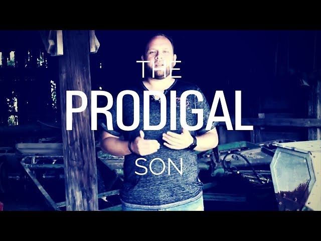 The Prodigal Son | Modern Day Story