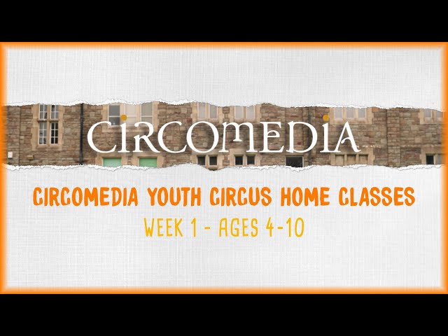 Back To Youth Circus: Session 1 (Age 4-10), Week 1