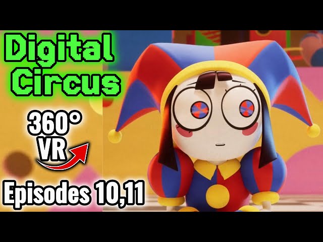 🤡Digital circus adventures in 360 degree virtual reality / Episodes 10,11 🩷