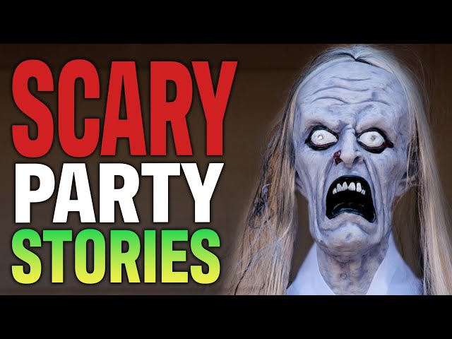 10 True Scary Party Horror Stories To Chill You To The Bone (Compilation)