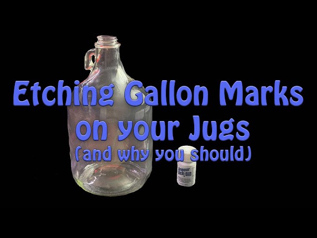 Making Permanent Gallon Marks on your Fermenting Jugs for Wine-Making