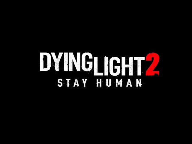 Dying Light 2 "run for your life"