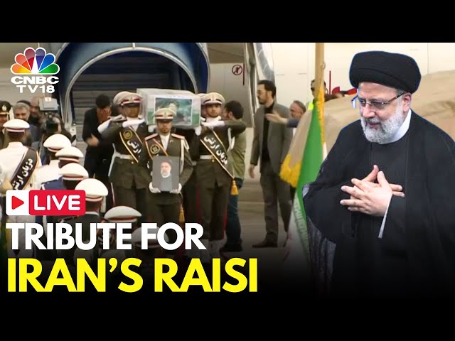Iran News LIVE: Iran President Ebrahim Raisi's Body Brought To The Iranian Capital of Tehran | N18G