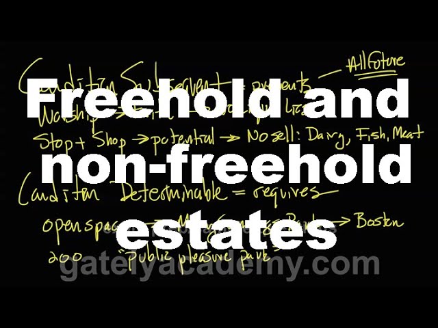 Freehold and Non Freehold Types of Estates