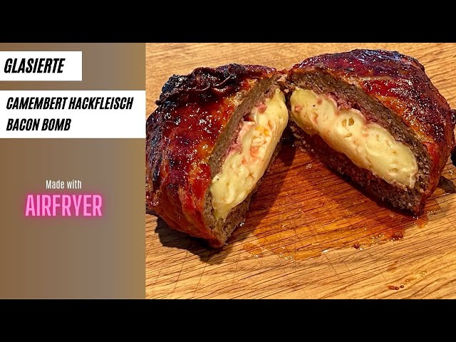 Glasierte Camembert Hackfleisch Bacon Bomb aus dem Ninja Air Fryer - einfach genial