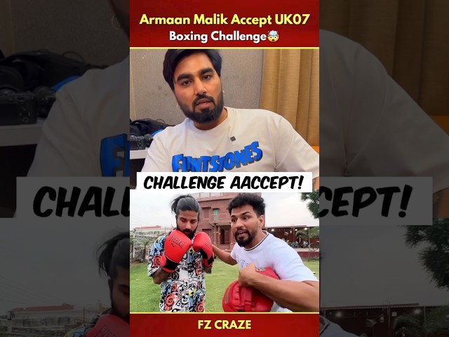 Armaan Malik Accept Uk07 Rider Boxing Challenge | Uk07 Vs Armaan Malik #trending #shorts