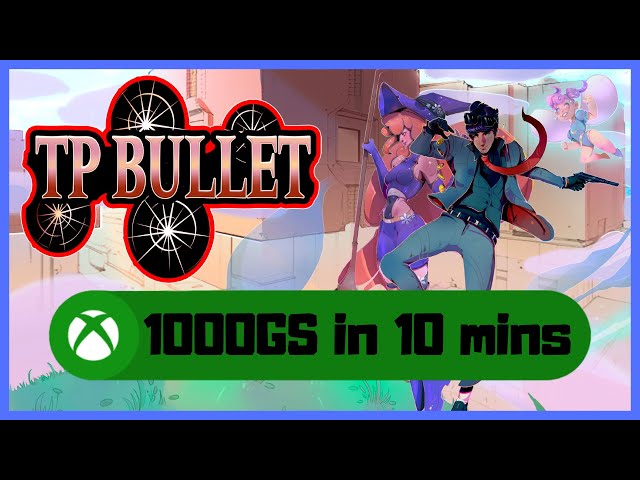 TP Bullet #Xbox 1000GS in 10 mins - Achievement Walkthrough