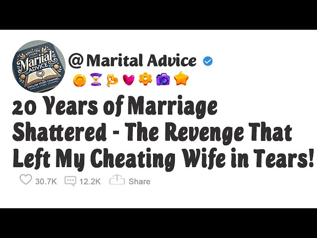 20 Years of Marriage Shattered   The Revenge That Left My Cheating Wife in Tears!
