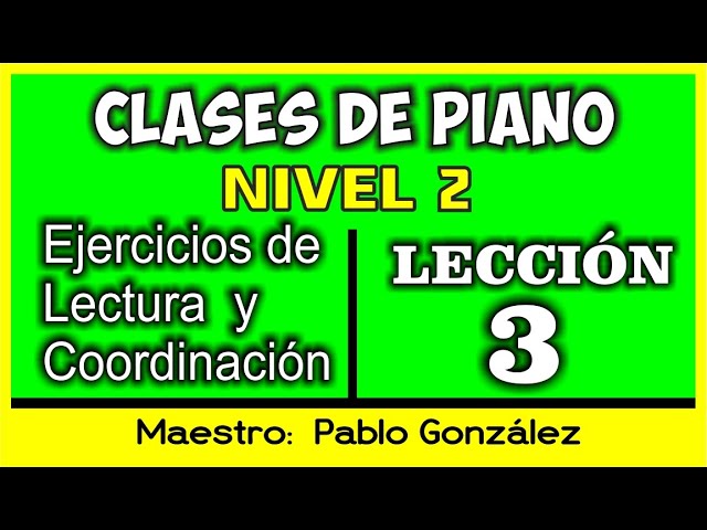 Ejercicios de Lectura y Coordinación | Partitura | Nivel 2 - Lección 3 | Curso para Piano Gratis