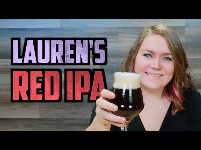 Red IPA | Lauren Takeover