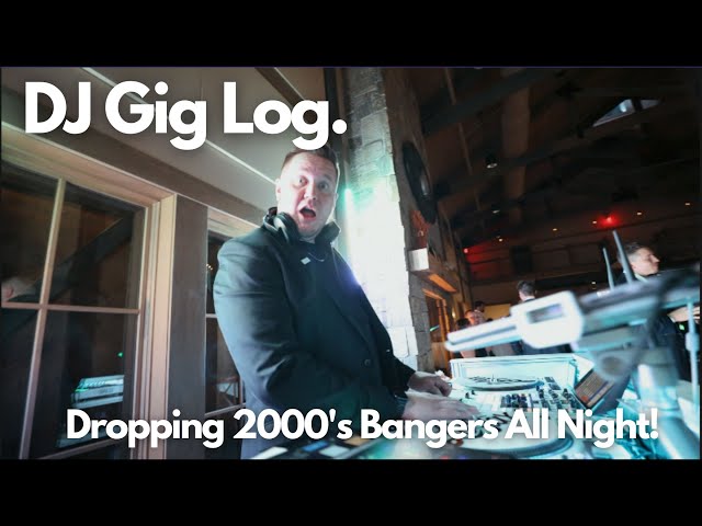 DJ Gig Log | Dropping 2000's Bangers All Night