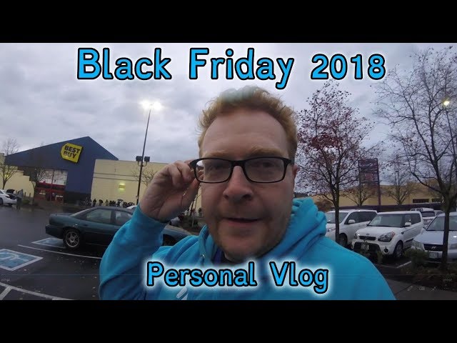 Black Friday 2018 Personal Vlog