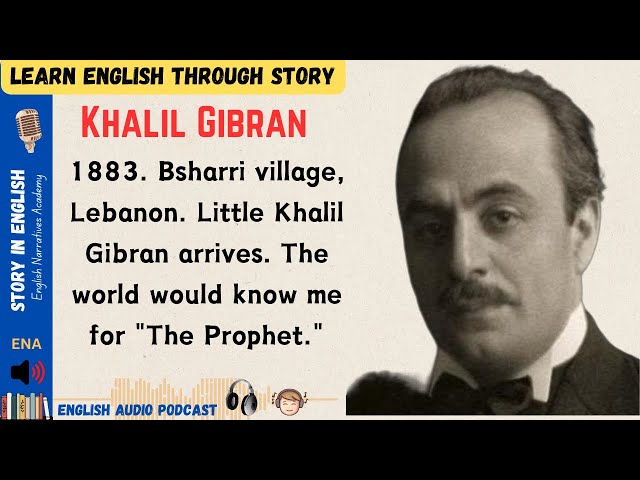 Khalil Gibran /Story in English / Learn English Through Story /English learning/ Learn English