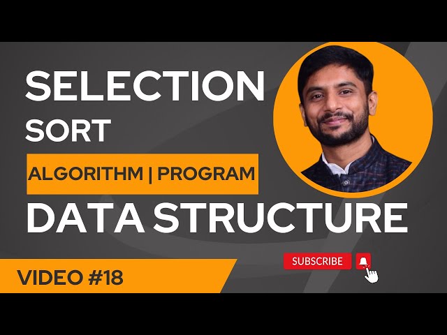 Selection Sort | Program | Algorithm | Execution Pass | Practical Implementation | In Hindi