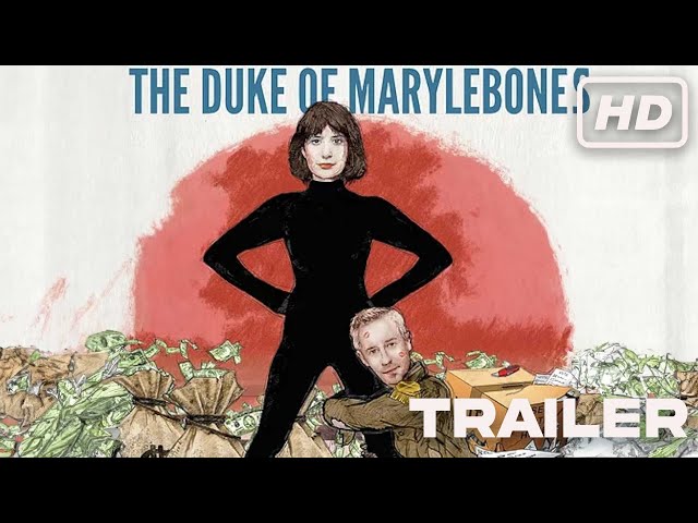 The Duke Of Marylebone (2024) | Official Trailer | Ninette Finch, Lily Smith